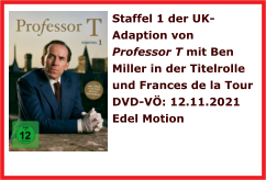 Staffel 1 der UK-Adaption von Professor T mit Ben Miller in der Titelrolle und Frances de la Tour  DVD-V: 12.11.2021  Edel Motion